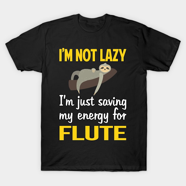 Funny Lazy Flute T-Shirt by blakelan128